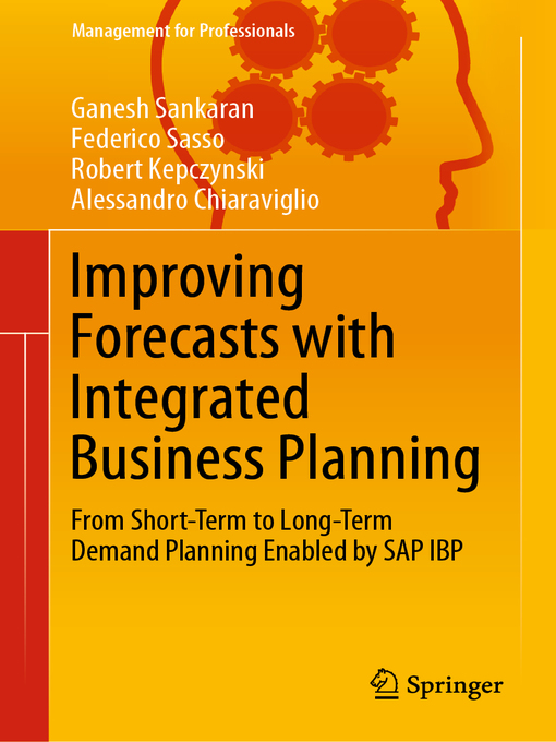 Title details for Improving Forecasts with Integrated Business Planning by Ganesh Sankaran - Available